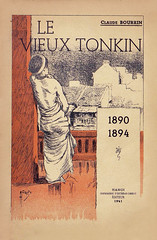 LE VIEUX TONKIN - 1890-1894 (Claude Bourrin)