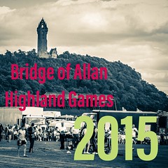 Bridge of Allan Highland Games 2015