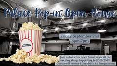 PALACE THEATRE: Pop-in Open House  9/2/22