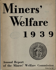 Miners' Welfare 1939 : annual report of the Miners' Welfare Commission, London, 1940