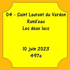 04 - Saint Laurent du Verdon - Rand'eau - Les deux Lacs - 10 juin 2023 - 497e