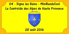 04 - Digne les Bains - MiniRandoCool - Le centroïde des Alpes de Haute Provence - 28 août 2016