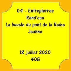 04 - Entrepierres - Rand'eau - La boucle du pont de la Reine Jeanne - 18 juillet 2020 - 405