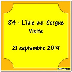 84 - L'Isle sur Sorgue - Visite - 21 septembre 2019