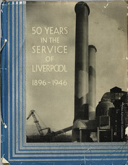 50 years in the service of Liverpool, 1896 - 1946 : Liverpool Corporation Electricity Department brochure