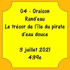 04 - Oraison - Le trésor de l'île du pirate d'eau douce - 3 juillet 2021