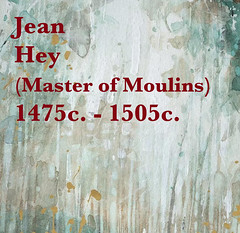 Hey Jean (Master of Moulins)