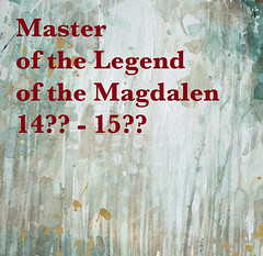 Master of the Legend of the Magdalen