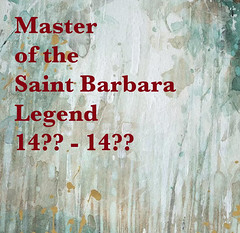 Master of the Saint Barbara Legend