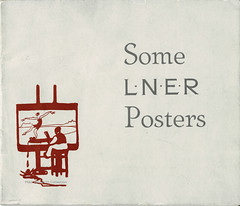 Some LNER Posters : sales brochure issued by the London & North Eastern Railway, c.1930