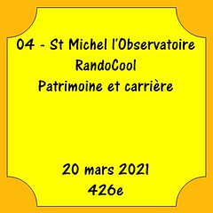04 - St Michel l'Observatoire - RandoCool - Patrimoine et carrière - 20 mars 2021