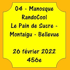 04 - Manosque - Pain de Sucre, Montaigu, Bellevue - 26 février 2022 - 456e
