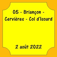 05 - Briançon - Cervières - Col d'Isoard - 2 août 2022