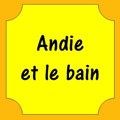 Andie - Le bain - 20 novembre 2021