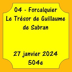 04 - Forcalquier - Trésor de Guillaume de Sabran - 27 janvier 2024 - 504e