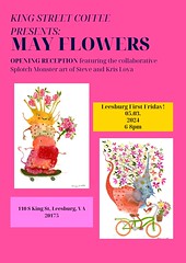 May Flowers exhibit at King Street Coffee, Leesburg, Virginia, April and May, 2024
