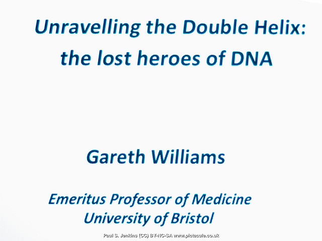 Unravelling the Double Helix - Prof. Gareth Williams - Winchester Skeptics