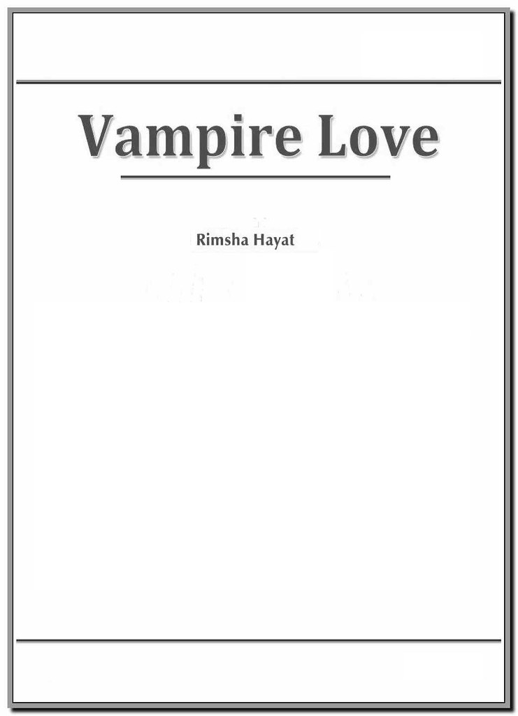 Vampire Love By Rimsha Hayat