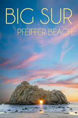 Pfeiffer Beach - Big Sur, CA