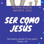 Retiro Espiritual Iglesia Infantil (Marzo 2022)