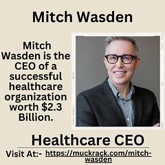 Mitch Wasden   Healthcare CEO 