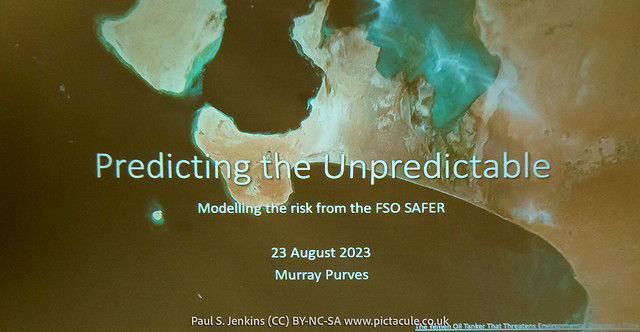 Predicting the Unpredictable - Modelling the Risk from the FSO SAFER Oil Tanker :: Murray Purves :: Winchester Skeptics :: 2023-08-23